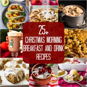 These 25+ Christmas Morning Breakfast and Drink Recipes will make your Christmas morning a little extra special!!  There are loads of drinks, sweet, and savory recipes to choose from.