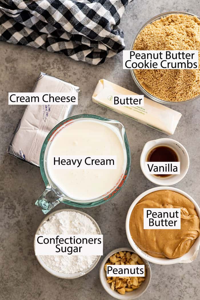 Ingredients: Peanut Butter Cookie Crumbs, butter, cream cheese, peanut butter, heavy cream, confectioners sugar, peanuts.