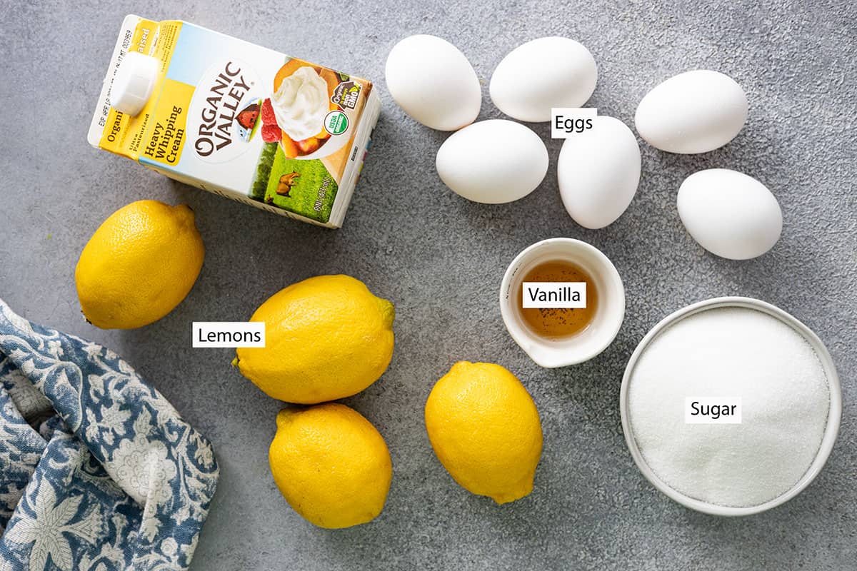 Ingredients: lemons, eggs, heavy cream, vanilla, and sugar. 